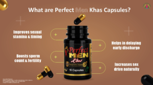 What are Perfect Men Khas Capsules, Benefits, Uses, and Ingredients?