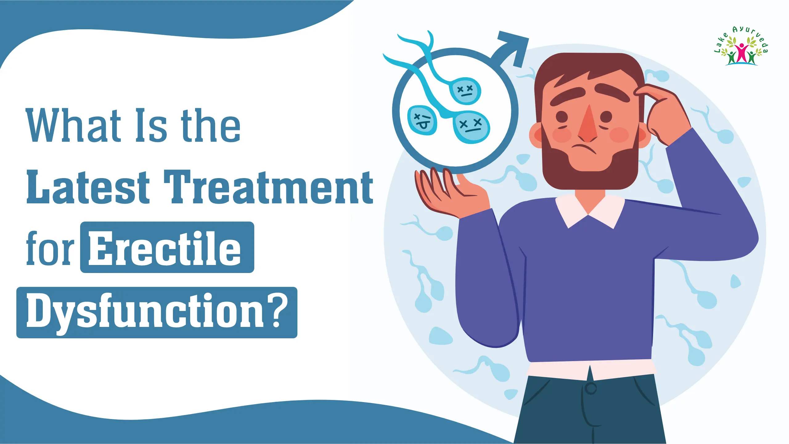 What Is the Latest Treatment for Erectile Dysfunction?