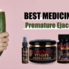 Best Medicine for Premature Ejaculation